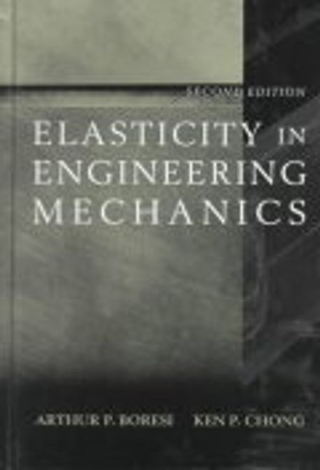 Elasticity in Engineering Mechanics, 2/E