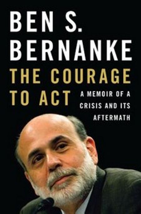 The Courage to Act 양장본 Hardcover (A Memoir of a Crisis and Its Aftermath)
