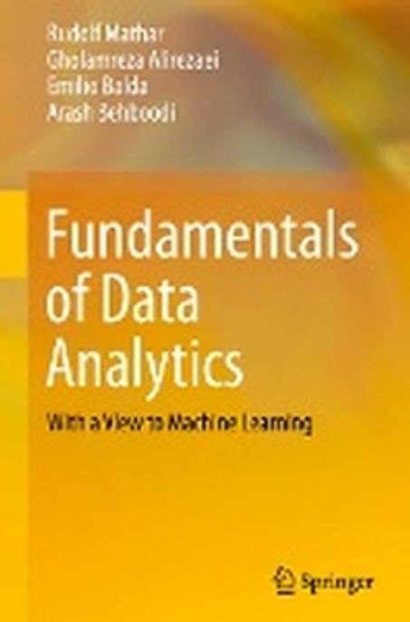 Fundamentals of Data Analytics: With a View to Machine Learning (With a View to Machine Learning)