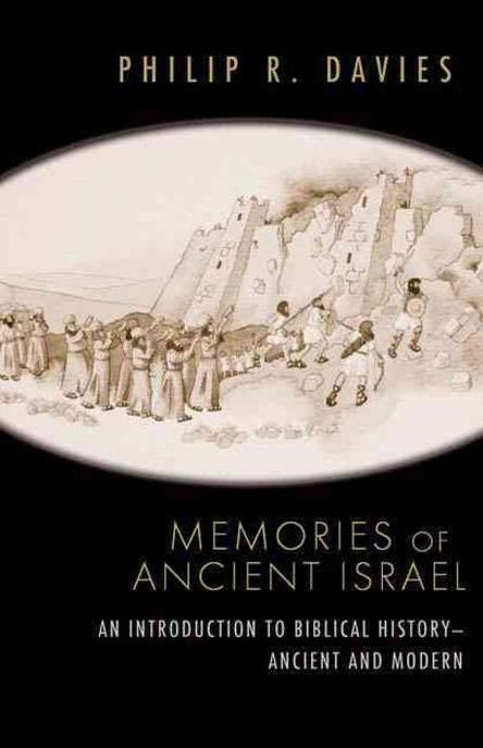Memories of ancient Israel  : an introduction to biblical history - ancient and modern