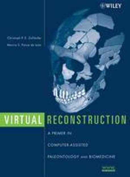 Virtual Reconstruction Paperback (A Primer In Computer-Assisted Paleontology And Biomedicine)