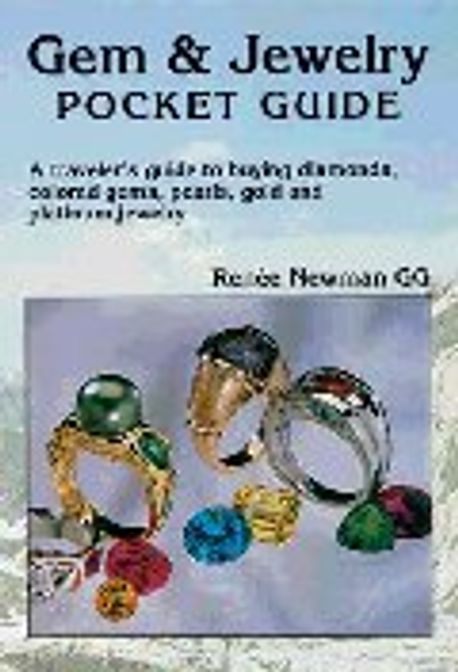 Gem & Jewelry Pocket Guide A Traveler’s Guide to Buying Diamonds, Colored Gems, Pearls, Gold and Pla Paperback (A Traveler’s Guide to Buying Diamonds, Colored Gems, Pearls, Gold & Platinum Jewelry)