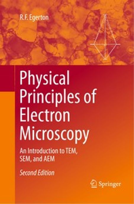 Physical Principles of Electron Microscopy Paperback (An Introduction to Tem, Sem, and Aem)