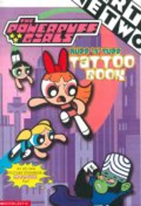 Ruff ’N’ Tuff Tattoo Book (Powerpuff Girls) Paperback