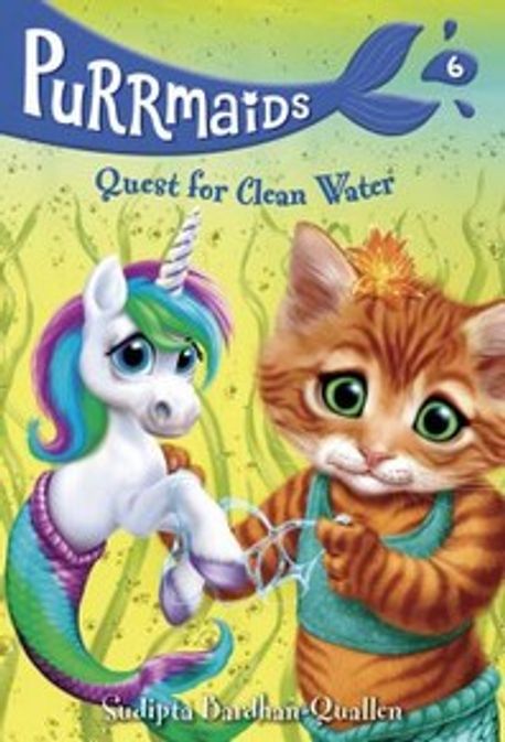 Purrmaids. 6, Quest for clean water