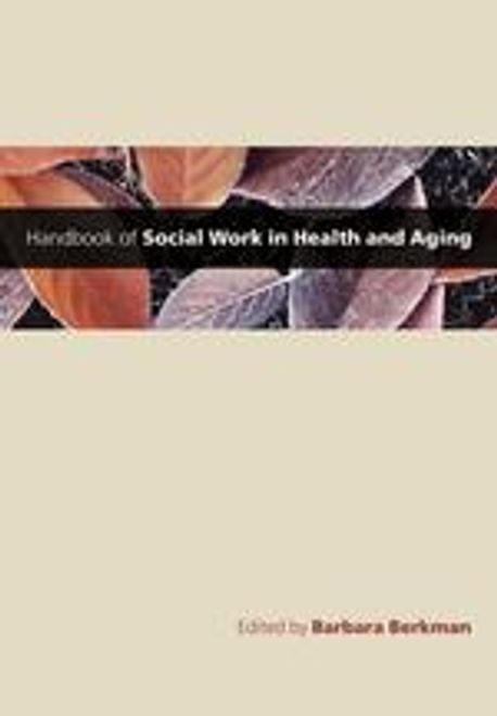 Handbook of social work in health and aging