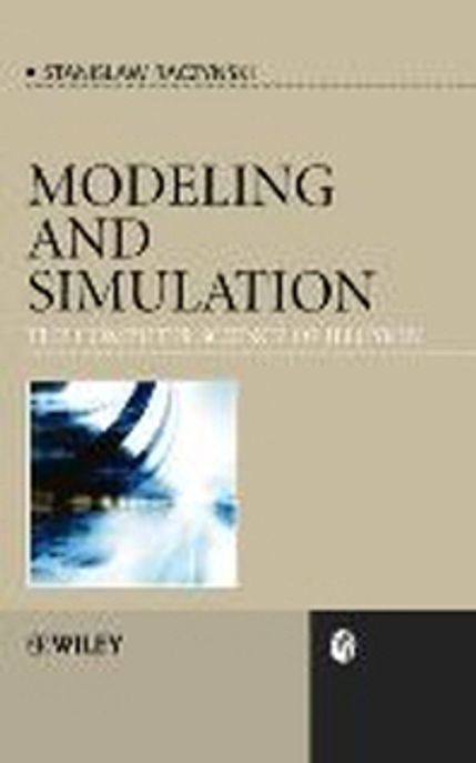 Modeling and Simulation(Hardcover) (The Computer Science of Illusion)