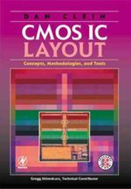 CMOS IC Layout (International Edition) (Concepts, Methodologies, and Tools)