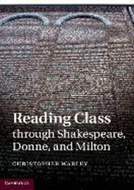 Reading Class Through Shakespeare, Donne, and Milton