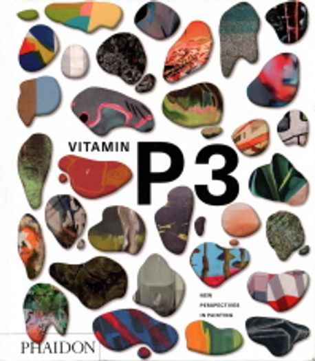 Vitamin P3  : new perspectives in painting