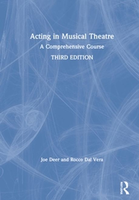 Acting in Musical Theatre 양장본 Hardcover (A Comprehensive Course)