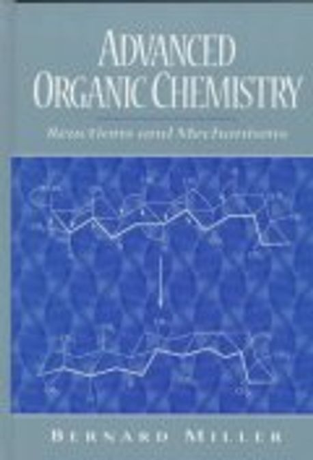 Advanced Organic Chemistry : Reactions and Mechanisms 양장본 Hardcover