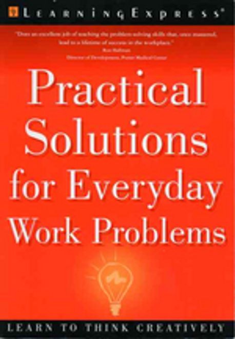 Practical Solutions for Everyday Work Problems (Your Fast-Track to Business Success) Paperback