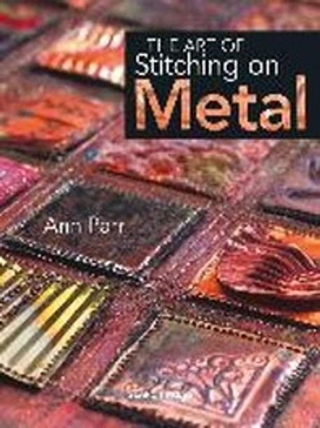 The Art of Stitching on Metal 양장본 Hardcover