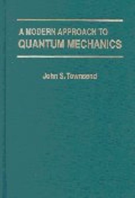 Modern Approach to Quantum Mechanics 양장본 Hardcover