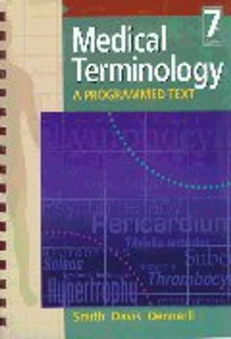 Medical Terminology:a Programmed Text 7/E