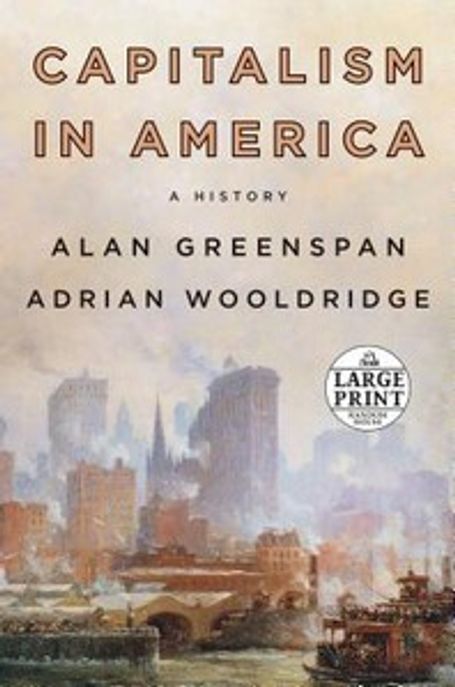 Capitalism in America: A History (A History)