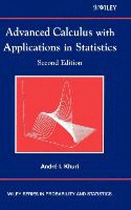 Advanced Calculus with Applications in Statistics, 2/E