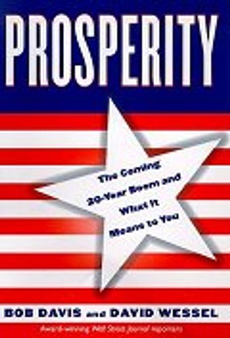 Prosperity : The Coming Twenty-Year Boom and What It 양장본 Hardcover