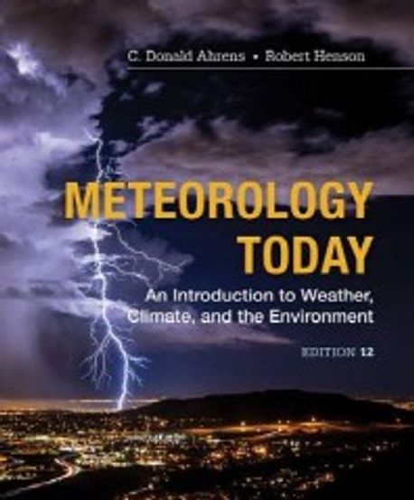 Meteorology Today (An Introduction to Weather, Climate and the Environment)
