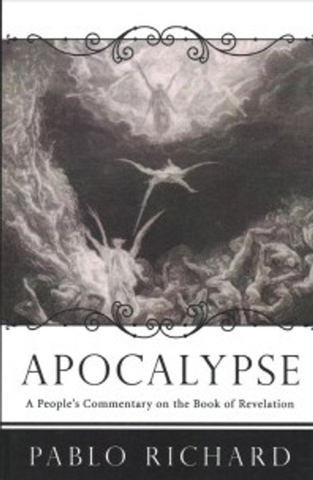 Apocalypse : a people's commentary on the book of revelation