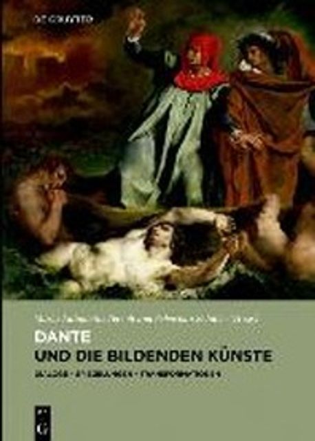 Refigurationen. 1, Dante und die bildenden Künste / edited by Maria Antonietta Terzoli