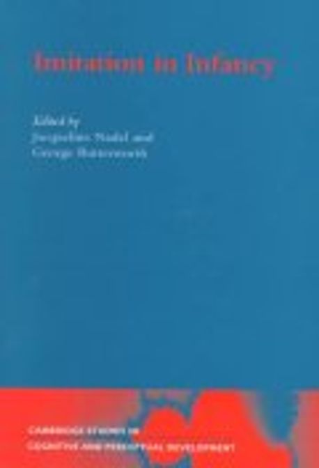 Imitation in infancy : Cambridge studies in cognitive perceptual development