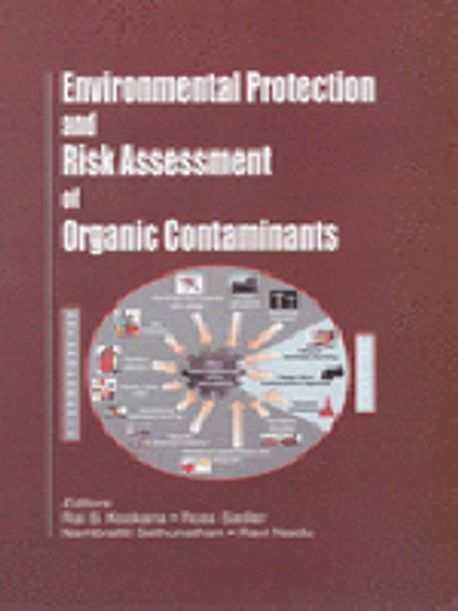 Environmental Protection and Risk Assessment of Organic Contaminants