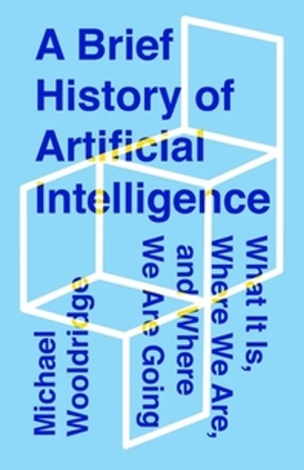 A Brief History of Artificial Intelligence (What It Is, Where We Are, and Where We Are Going)