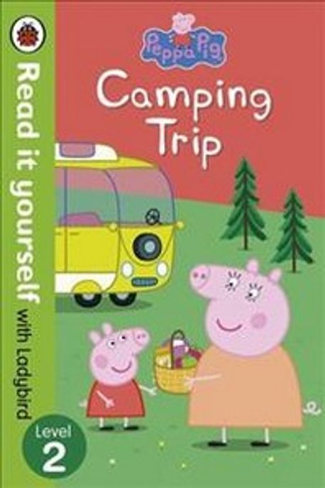 Peppa Pig: Camping Trip - Read it Yourself with Ladybird Paperback (Camping Trip - Read It Yourself With Ladybird)