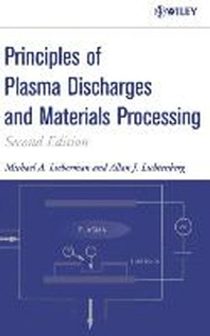 Principles Of Plasma Discharges and Materials Processing Paperback
