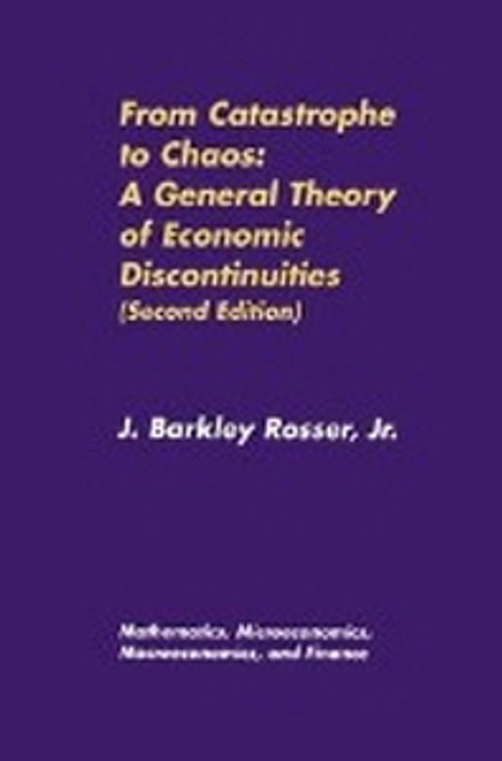 From Catastrophe to Chaos : A General Theory of Economic Discontinuities Paperback