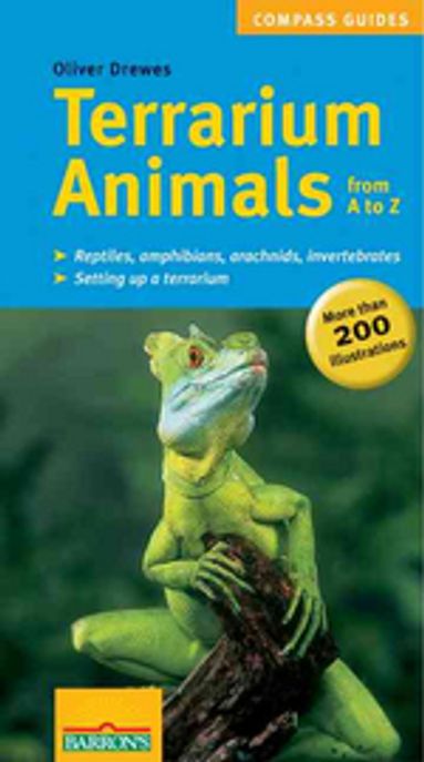 Terrarium Animals From A To Z : Reptiles, Amphibians, Arachnids, Insects : Extra,  Profiles of Feede
