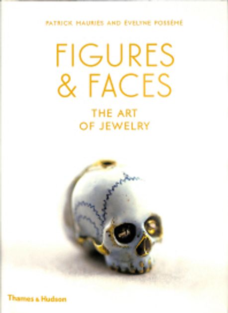 Figures and Faces: The Art of Jewelry (The Art of Jewelry)
