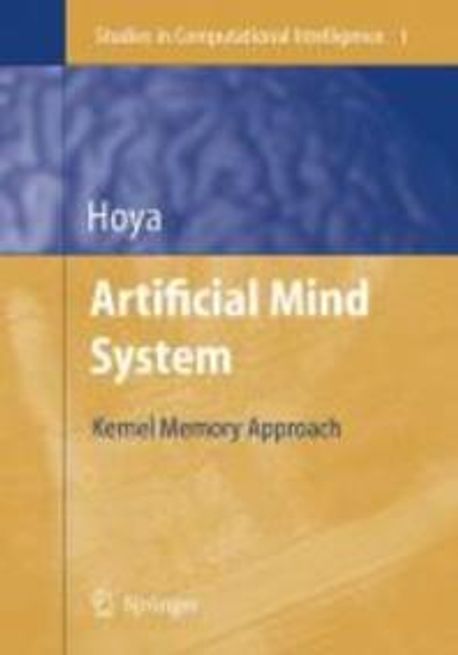 Artificial Mind System : Kernel Memory Approach Paperback