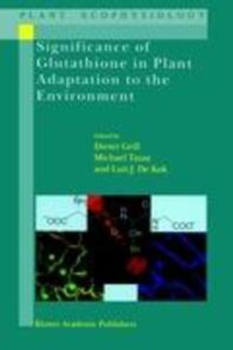 Significance of Glutathione to Plant Adaptation to the Environment (Kluwer Handbook Series of Plant Paperback