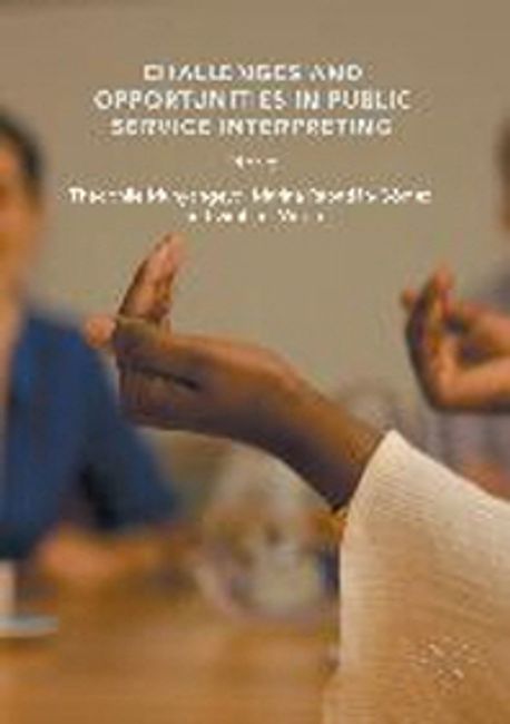 Challenges and opportunities in public service interpreting