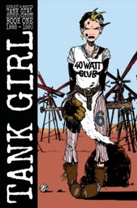 Tank Girl Color Classics Book One (1988-1990) (10 Print Projects with Top Techniques to Get You Started)