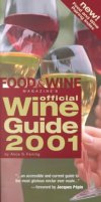 Food & Wine Magazine’s Official Wine Guide 2001