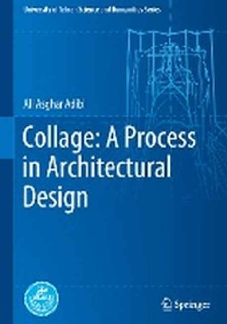 Collage: A Process in Architectural Design (A Process in Architectural Design)