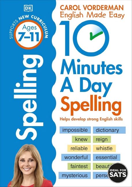 10 Minutes A Day Spelling, Ages 7-11 (Key Stage 2) (Supports the National Curriculum, Helps Develop Strong English Skills)
