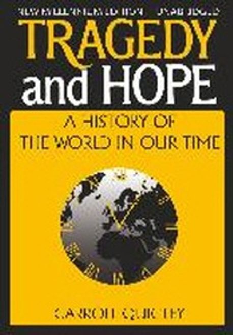 Tragedy and Hope: A History of the World in Our Time (A History of the World in Our Time)