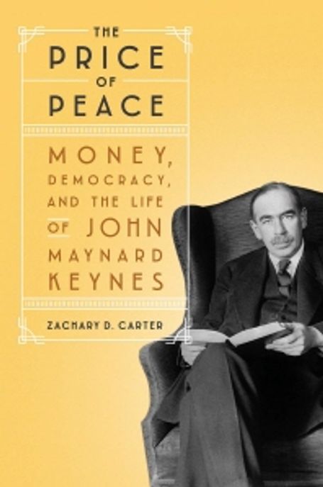 The Price of Peace 양장본 Hardcover (Money, Democracy, and the Life of John Maynard Keynes)