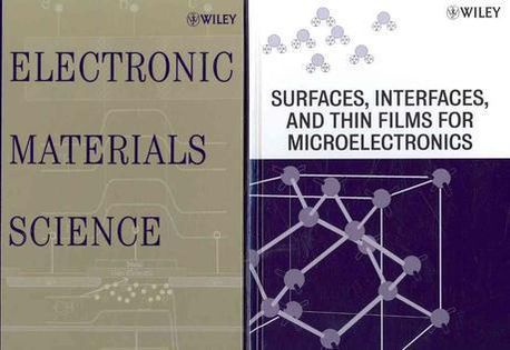Electronic Material Science + Surfaces, Interfaces, and Thin Films for Microelectronics Paperback