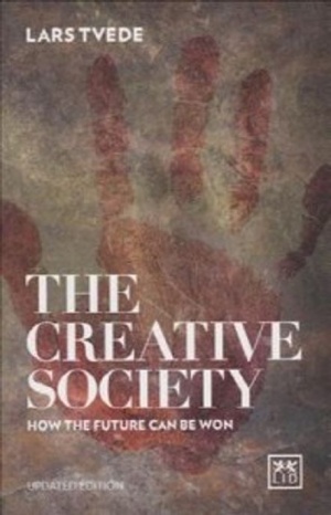 The Creative Society: How the Future Can Be Won