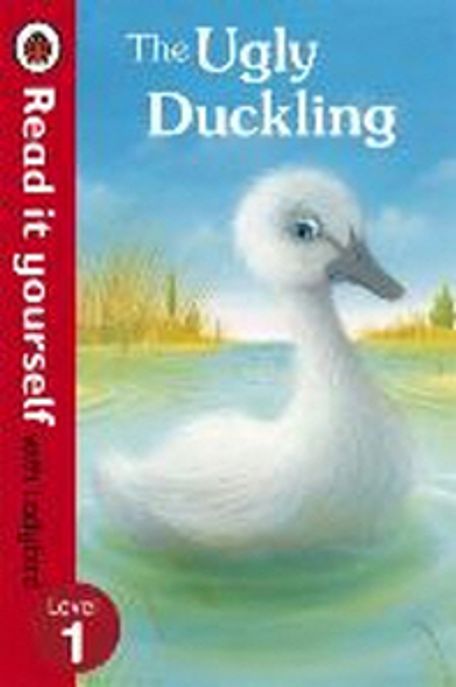 The Ugly Duckling - Read it yourself with Ladybird (Level 1)