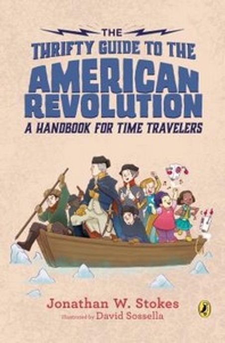 (The)thrifty guide to the American Revolution : a handbook for time travelers