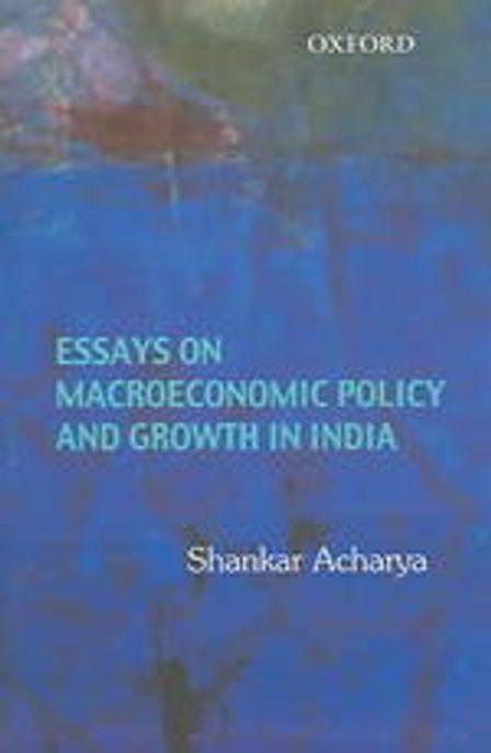 Essays on Macroeconomic Policy and Growth in India Paperback