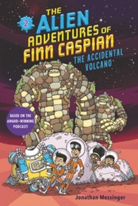 (The) alien adventures of Finn Caspian . 2 , The accidental volcano