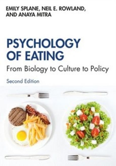 Psychology of eating: from biology to culture to policy